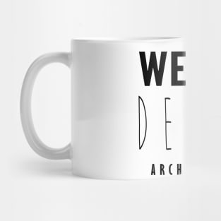 We are the Decay Mug